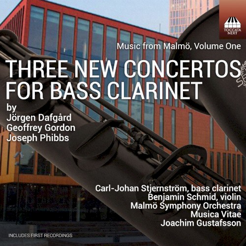 Music from Malmö, Volume 1: 3 new Concertos for Bass Clarinet
