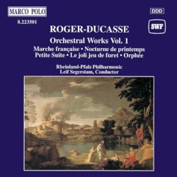 Orchestral Works Vol. 1: Marche française / Nocturne de printemps / Petite Suite / Le Joli Jeu de furet / Orphée