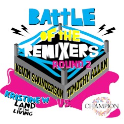 Land of the Living (Battle of the Remixers Round 2)