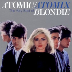 Atomic/Atomix: The Very Best of Blondie