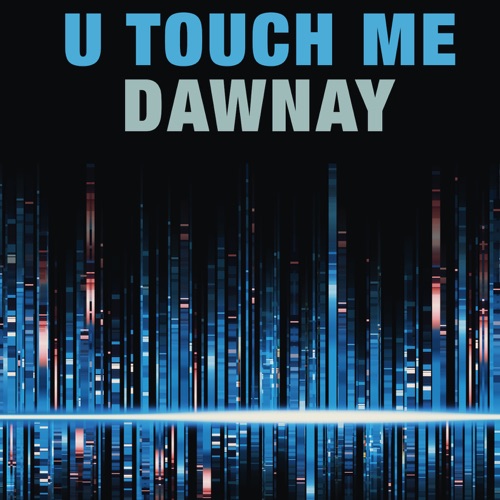 You Touch Me