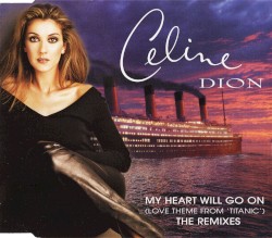 My Heart Will Go On: The Remixes