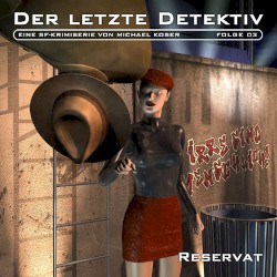 Folge 3: Reservat