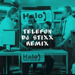 Telefon (DJ STIxX remix)