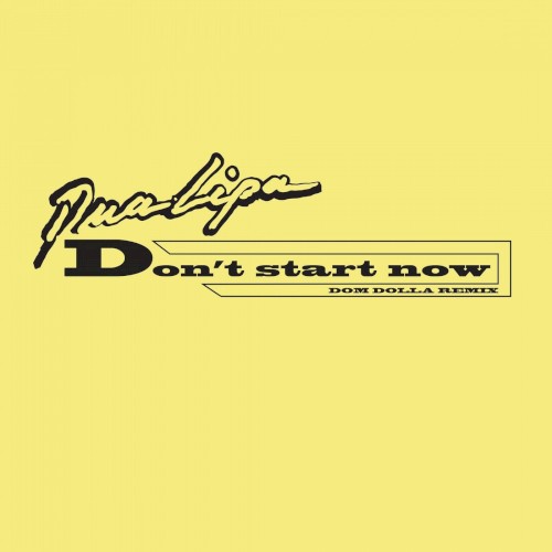 Don't Start Now (Dom Dolla remix) (extended)
