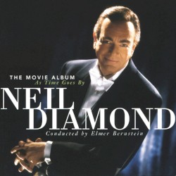 Neil Diamond -The Movie Album - As Time Goes By 2