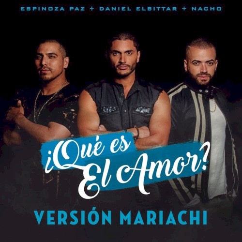 ¿Qué es el amor? (versión mariachi)