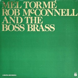 Mel Tormé, Rob McConnell and the Boss Brass