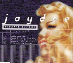 Plastic Dreams (Re-Revisited)