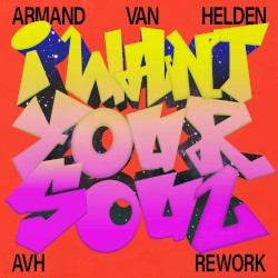 I Want Your Soul (AVH rework)