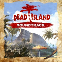 Dead Island (Original Soundtrack)