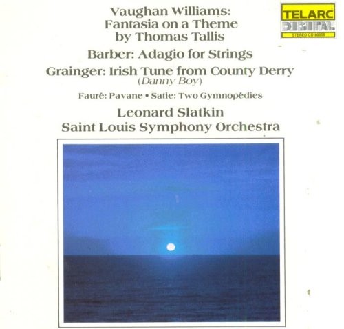 Fantasia on a Theme by Thomas Tallis / Adagio for Strings / Irish Tune from County Derry