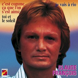 C’est comme ça que l’on s’est aimé / Je vais à Rio