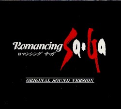 ロマンシング サ・ガ Original Sound Version