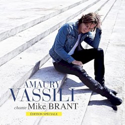 Amaury Vassili chante Mike Brant (édition spéciale)