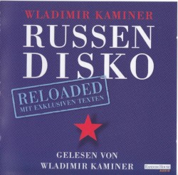 Russendisko Reloaded