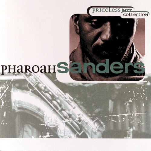 Priceless Jazz 10: Pharoah Sanders