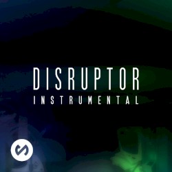 Disruptor Instrumental