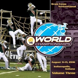 2016 Drum Corps International World Championships, Vol. Three