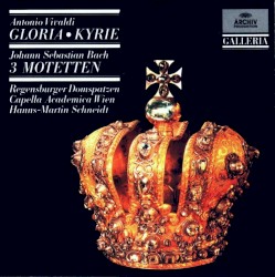 Vivaldi: Gloria / Kyrie / Bach: 3 Motetten