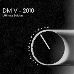 DM V – 2010: Ultimate Edition