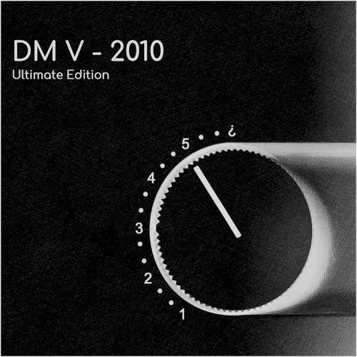 DM V – 2010: Ultimate Edition