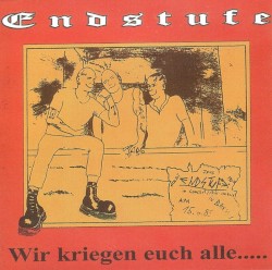 Wir kiegen Euch alle ...
