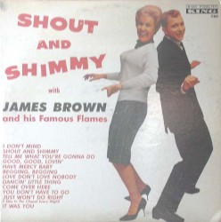 Shout and Shimmy with James Brown and His Famous Flames