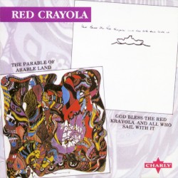 The Parable of Arable Land / God Bless the Red Krayola and All Who Sail in Her