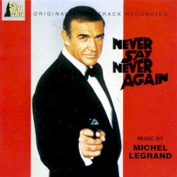 Never Say Never Again: Original Soundtrack