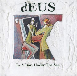In a Bar, Under the Sea (30th anniversary)