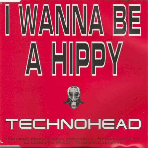 I Wanna Be A Hippy (Special Remix Edition)