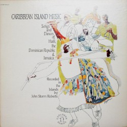 Caribbean Island Music: Songs and Dances of Haiti, the Dominican Republic, and Jamaica