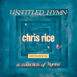 Untitled Hymn: A Collection of Hymns (Instrumental)
