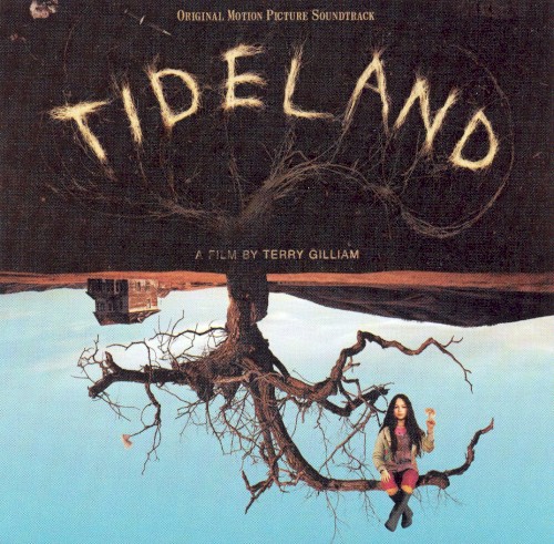 Tideland (Original Picture Soundtrack)