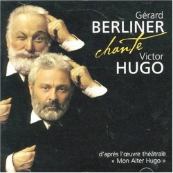 Gérard Berliner chante Victor Hugo