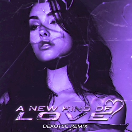 A New Kind of Love (dexotec remix)
