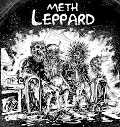 Meth Leppard/Deterioration Split 7"