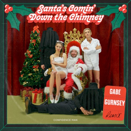 Santa’s Comin’ Down the Chimney (Gabe Gurnsey remix)