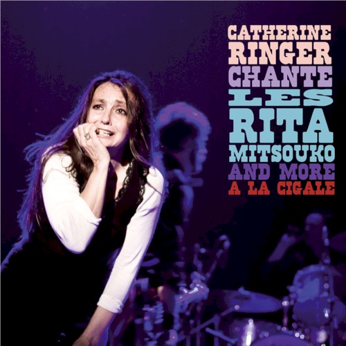 Chante Les Rita Mitsouko And More A La Cigale