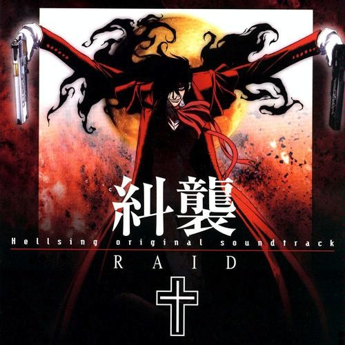 Hellsing Original Soundtrack: Raid