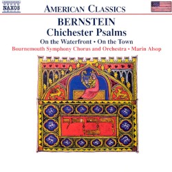 Chichester Psalms / On the Waterfront / On the Town
