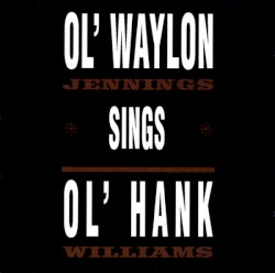 Waylon Sings Hank Williams