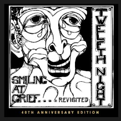 Smiling at Grief…Revisited (40th anniversary edition)
