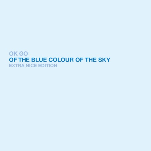 Of the Blue Colour of the Sky Extra Nice Edition