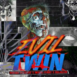 Evil Twin (with Denzel Curry, Zillakami)