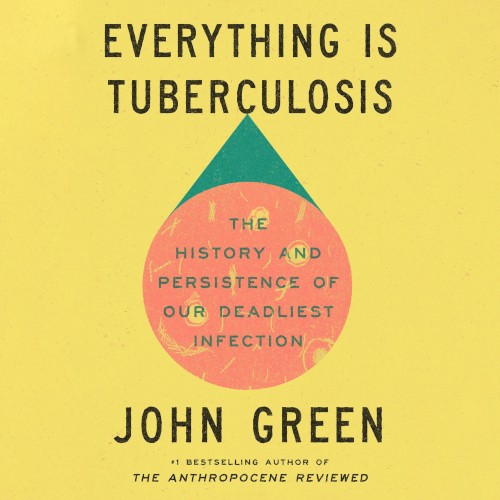 Everything Is Tuberculosis