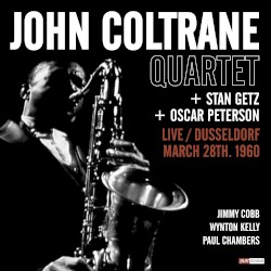 John Coltrane Quartet + Stan Getz + Oscar Peterson: Live Dusseldorf 1960 (Live Restauración 2024)