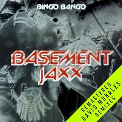 Bingo Bango (David Morales Mixes)