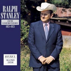 Ralph Stanley & The Clinch Mountain Boys 1971–1973